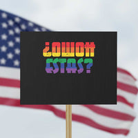 Como Estas Protest Sign Funny Spanish LGBT Pride Latinx Retro Queer Inclusive Gift - Wonder Print Shop