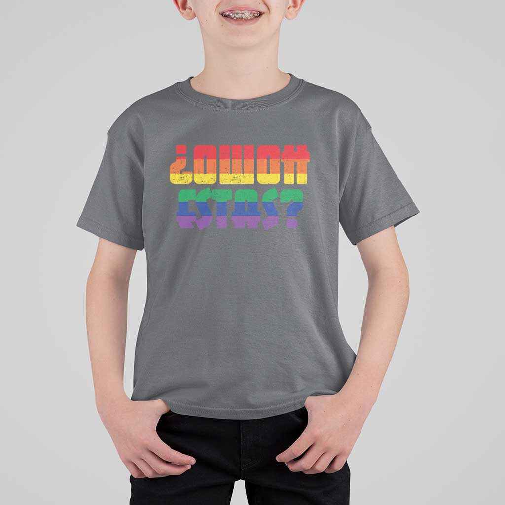 Como Estas T Shirt For Kid Funny Spanish LGBT Pride Latinx Retro Queer Inclusive Gift - Wonder Print Shop