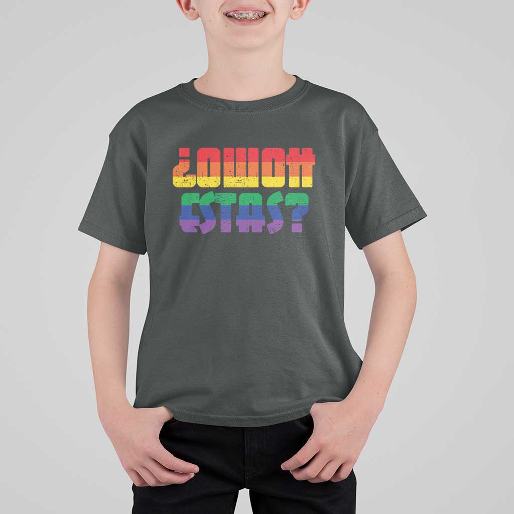 Como Estas T Shirt For Kid Funny Spanish LGBT Pride Latinx Retro Queer Inclusive Gift - Wonder Print Shop