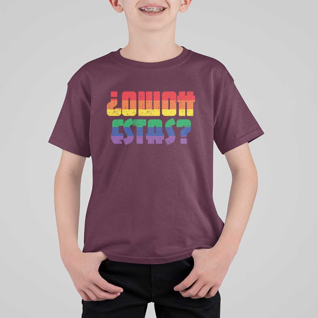 Como Estas T Shirt For Kid Funny Spanish LGBT Pride Latinx Retro Queer Inclusive Gift - Wonder Print Shop