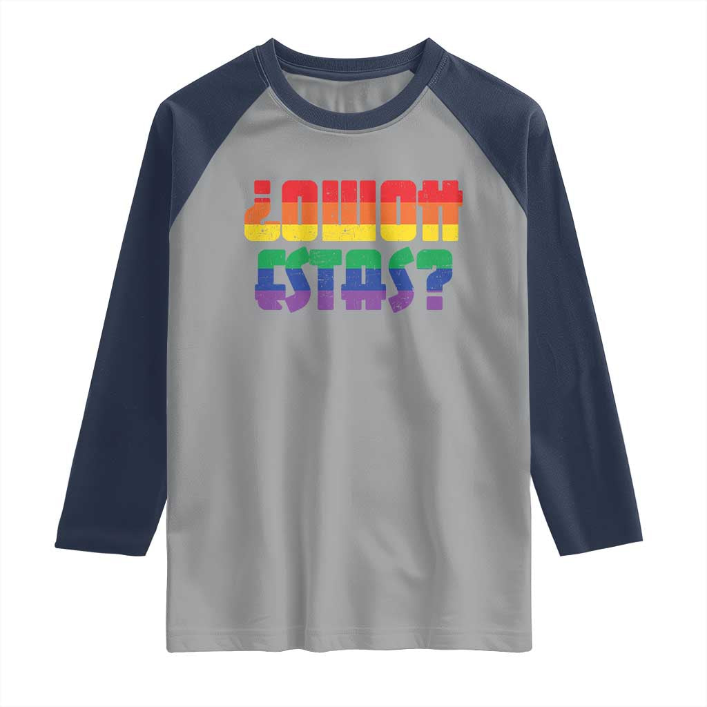 Como Estas Raglan Shirt Funny Spanish LGBT Pride Latinx Retro Queer Inclusive Gift - Wonder Print Shop