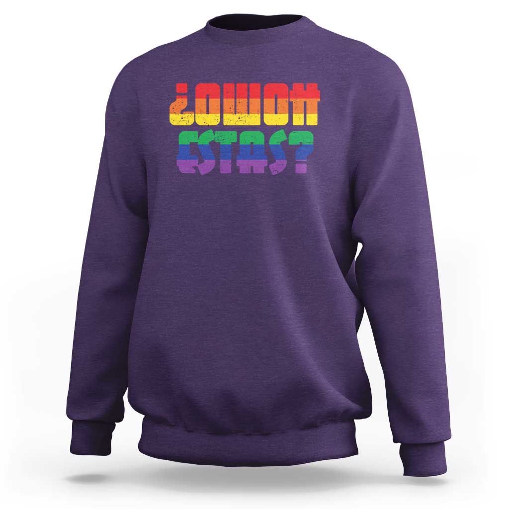 Como Estas Sweatshirt Funny Spanish LGBT Pride Latinx Retro Queer Inclusive Gift - Wonder Print Shop