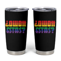 Como Estas Tumbler Cup Funny Spanish LGBT Pride Latinx Retro Queer Inclusive Gift - Wonder Print Shop