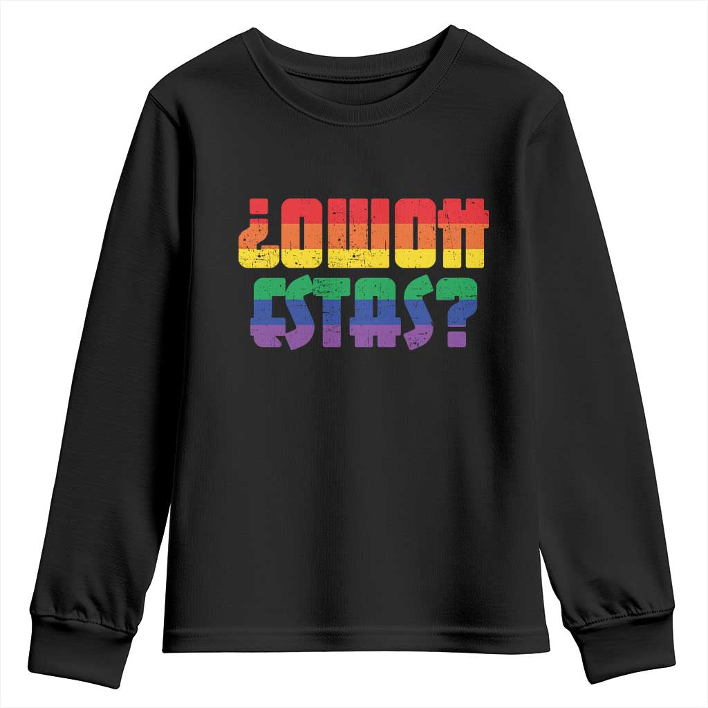 Como Estas Youth Sweatshirt Funny Spanish LGBT Pride Latinx Retro Queer Inclusive Gift - Wonder Print Shop