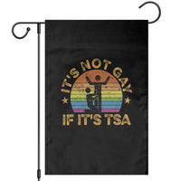 Funny It is Not Gay If It is TSA Security Garden Flag - Wonder Print Shop