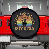 Funny It is Not Gay If It is TSA Security Spare Tire Cover - Wonder Print Shop