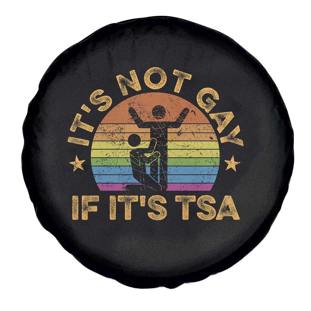 Funny It is Not Gay If It is TSA Security Spare Tire Cover - Wonder Print Shop