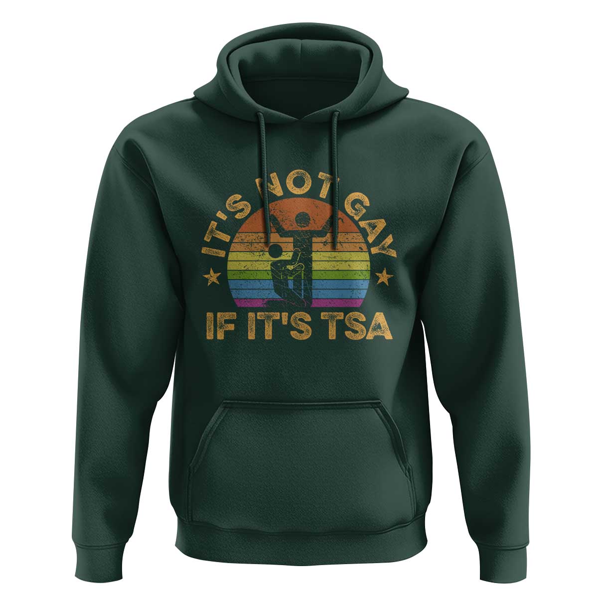 Funny It is Not Gay If It is TSA Security Hoodie - Wonder Print Shop