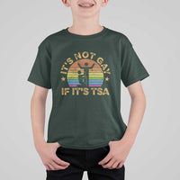 Funny It is Not Gay If It is TSA Security T Shirt For Kid - Wonder Print Shop