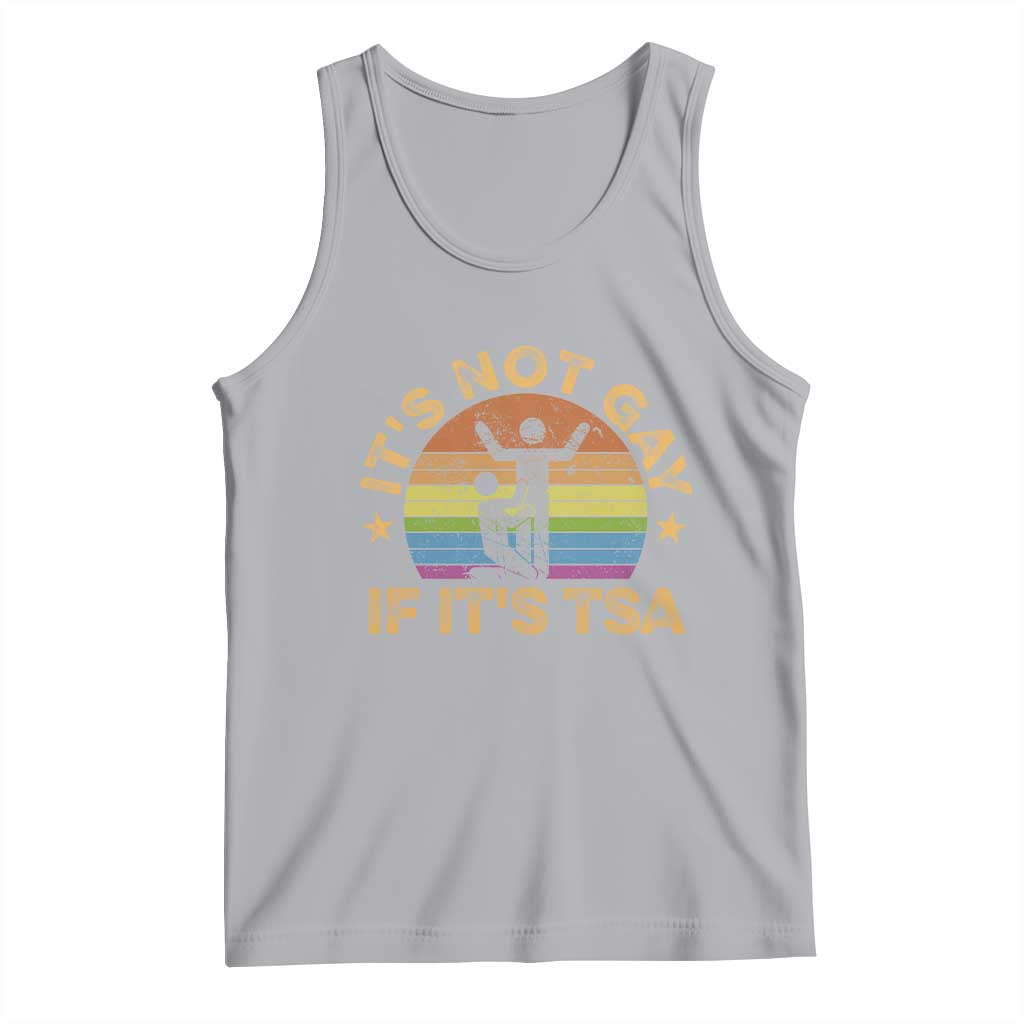 Funny It is Not Gay If It is TSA Security Tank Top - Wonder Print Shop