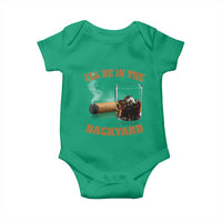 Funny Cigar Bourbon Lovers Baby Onesie I'll Be In The Backyard - Wonder Print Shop