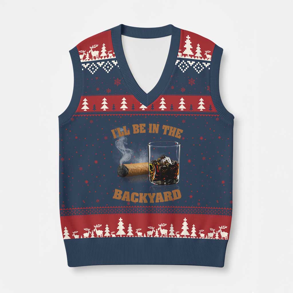 Funny Cigar Bourbon Lovers V-Neck Knit Sweater Vest I'll Be In The Backyard - Wonder Print Shop