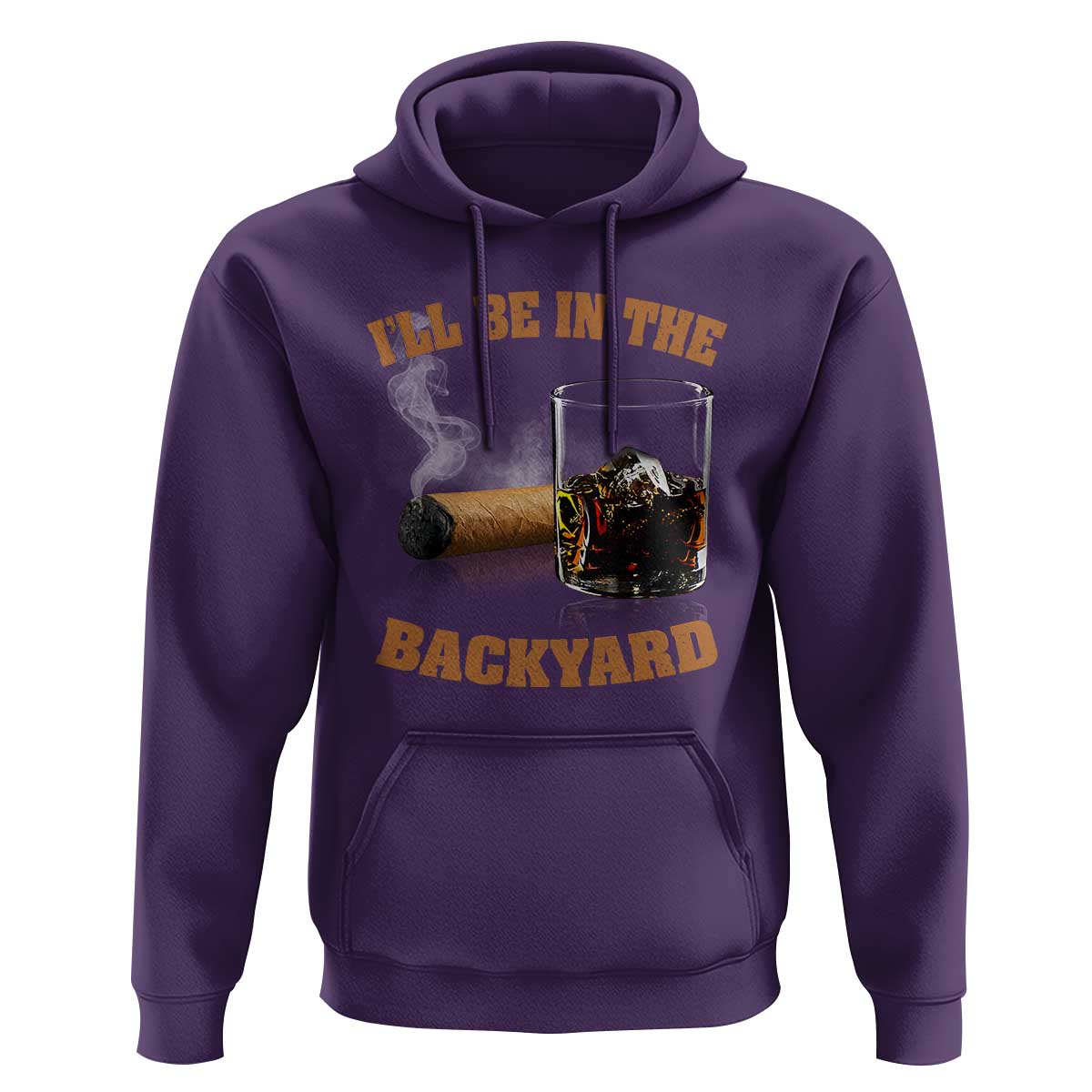 Funny Cigar Bourbon Lovers Hoodie I'll Be In The Backyard - Wonder Print Shop