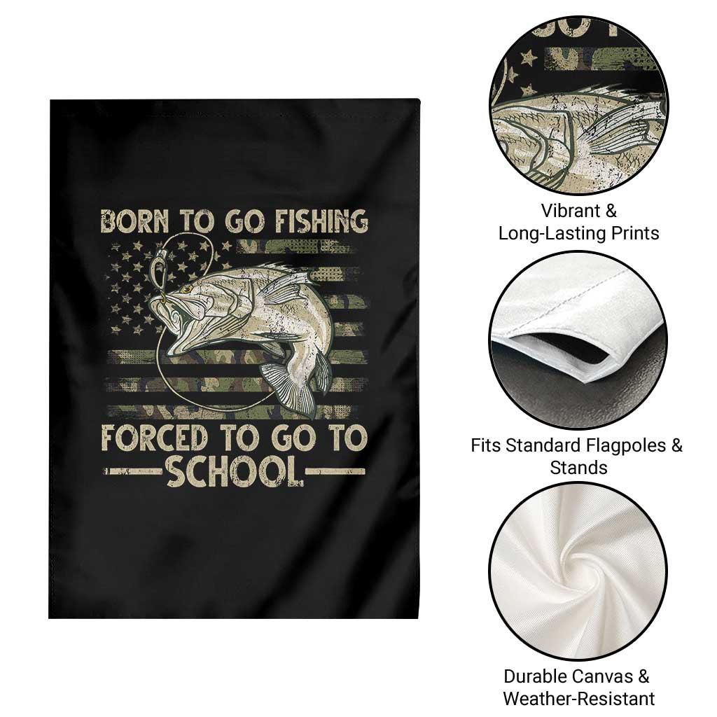 Born To Go Fishing Garden Flag Forced School Fisherman Camouflage US Flag - Wonder Print Shop