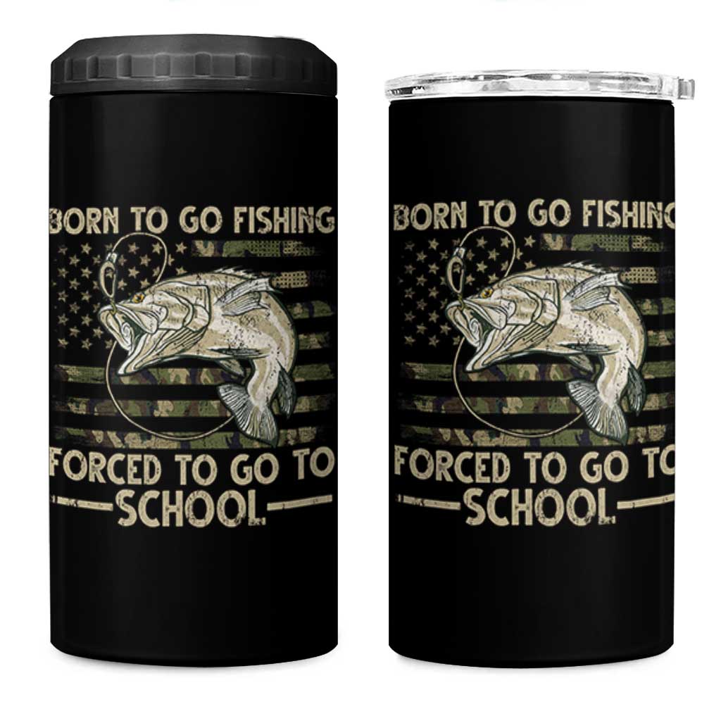 Born To Go Fishing 4 in 1 Can Cooler Tumbler Forced School Fisherman Camouflage US Flag - Wonder Print Shop