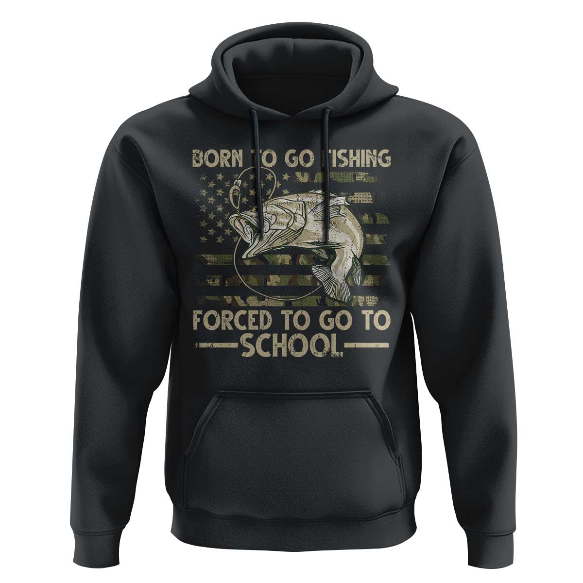 Born To Go Fishing Hoodie Forced School Fisherman Camouflage US Flag - Wonder Print Shop