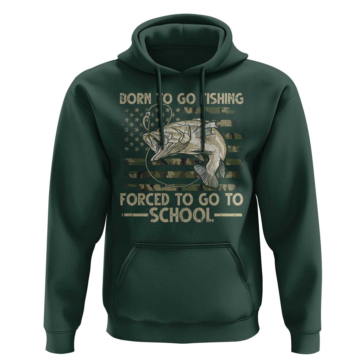 Born To Go Fishing Hoodie Forced School Fisherman Camouflage US Flag - Wonder Print Shop