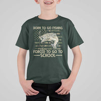 Born To Go Fishing T Shirt For Kid Forced School Fisherman Camouflage US Flag - Wonder Print Shop