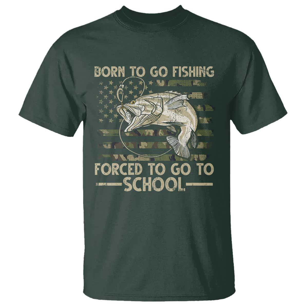 Born To Go Fishing T Shirt Forced School Fisherman Camouflage US Flag - Wonder Print Shop