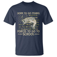 Born To Go Fishing T Shirt Forced School Fisherman Camouflage US Flag - Wonder Print Shop