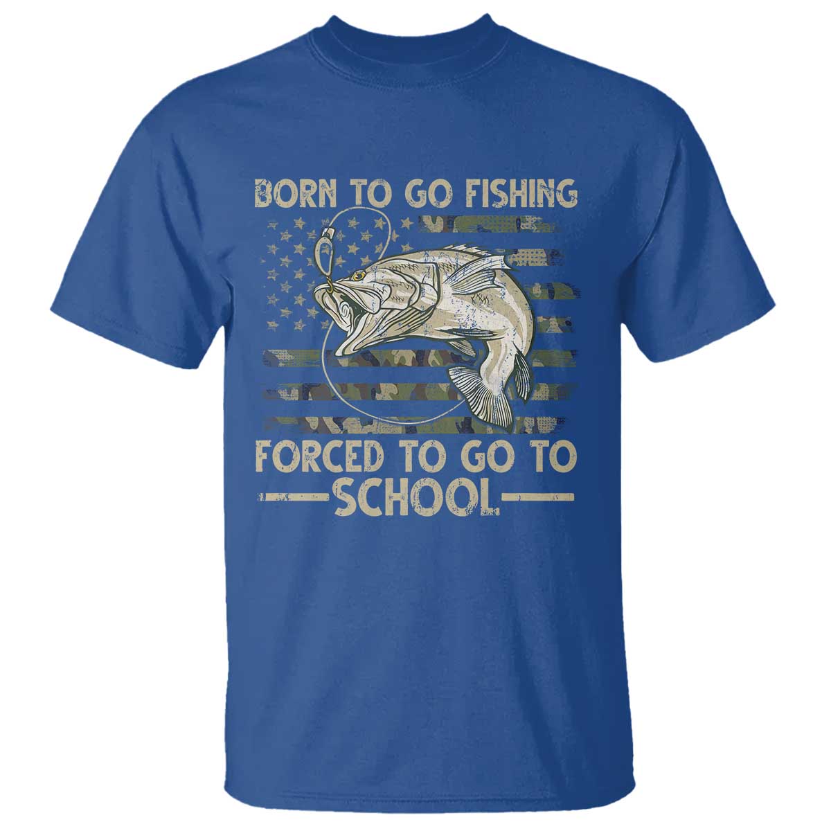Born To Go Fishing T Shirt Forced School Fisherman Camouflage US Flag - Wonder Print Shop