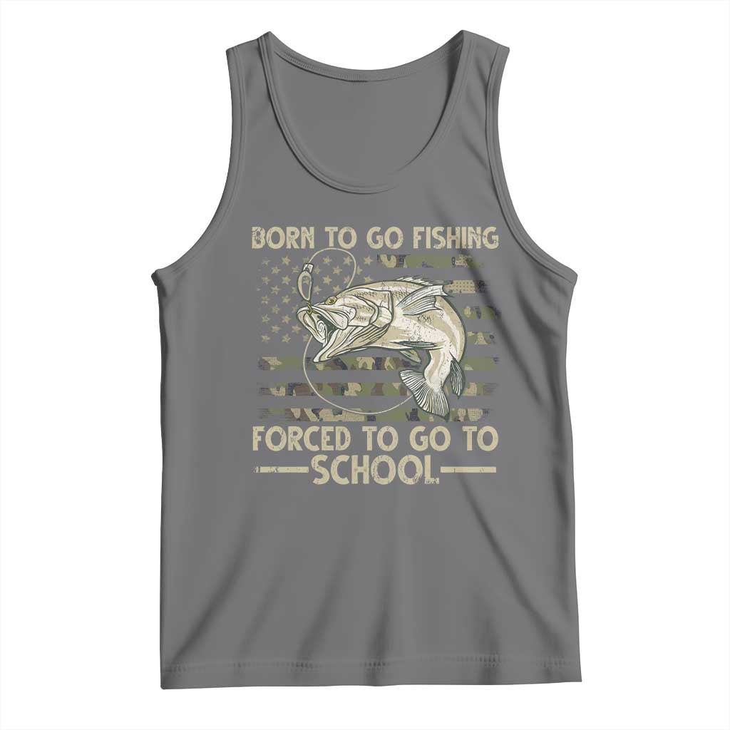 Born To Go Fishing Tank Top Forced School Fisherman Camouflage US Flag - Wonder Print Shop
