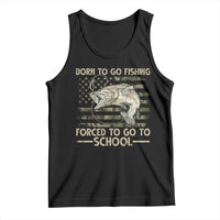 Born To Go Fishing Tank Top Forced School Fisherman Camouflage US Flag - Wonder Print Shop