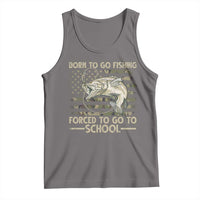 Born To Go Fishing Tank Top Forced School Fisherman Camouflage US Flag - Wonder Print Shop