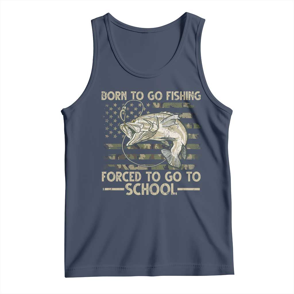 Born To Go Fishing Tank Top Forced School Fisherman Camouflage US Flag - Wonder Print Shop