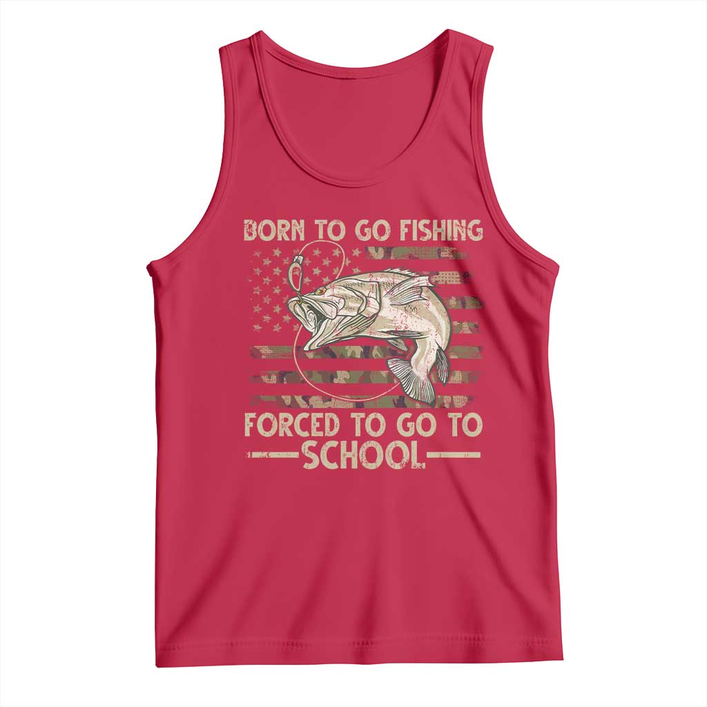 Born To Go Fishing Tank Top Forced School Fisherman Camouflage US Flag - Wonder Print Shop