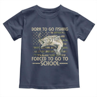 Born To Go Fishing Toddler T Shirt Forced School Fisherman Camouflage US Flag - Wonder Print Shop