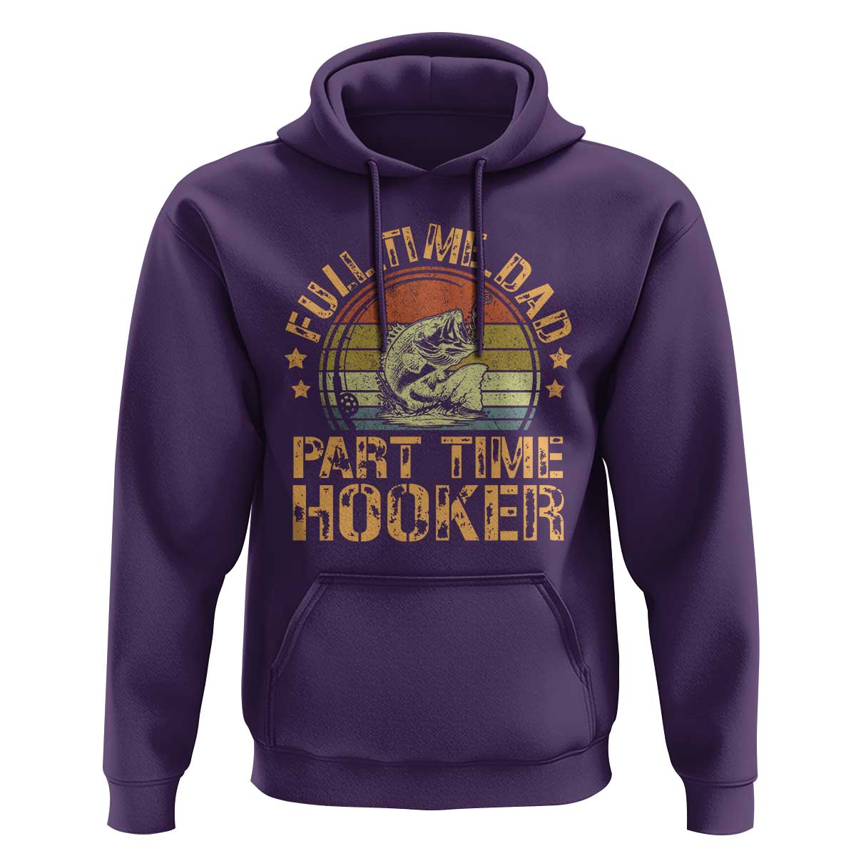 Funny Fishing Dad Hoodie Part Time Hooker Bass Fish Dad Dirty Adult Joke - Wonder Print Shop