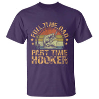 Funny Fishing Dad T Shirt Part Time Hooker Bass Fish Dad Dirty Adult Joke - Wonder Print Shop