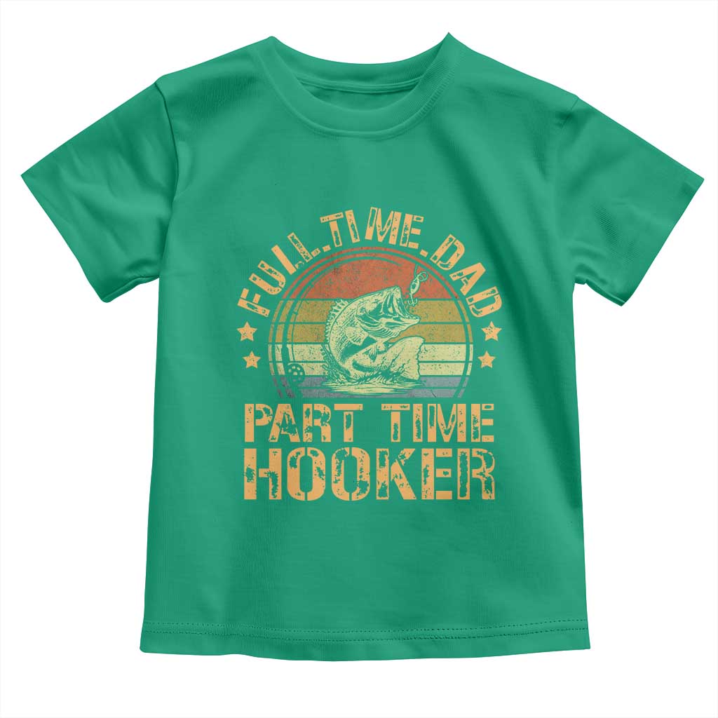 Funny Fishing Dad Toddler T Shirt Part Time Hooker Bass Fish Dad Dirty Adult Joke - Wonder Print Shop