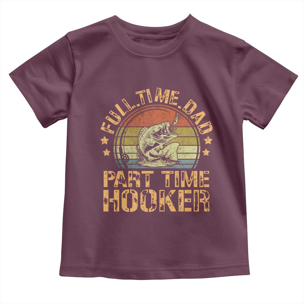 Funny Fishing Dad Toddler T Shirt Part Time Hooker Bass Fish Dad Dirty Adult Joke - Wonder Print Shop
