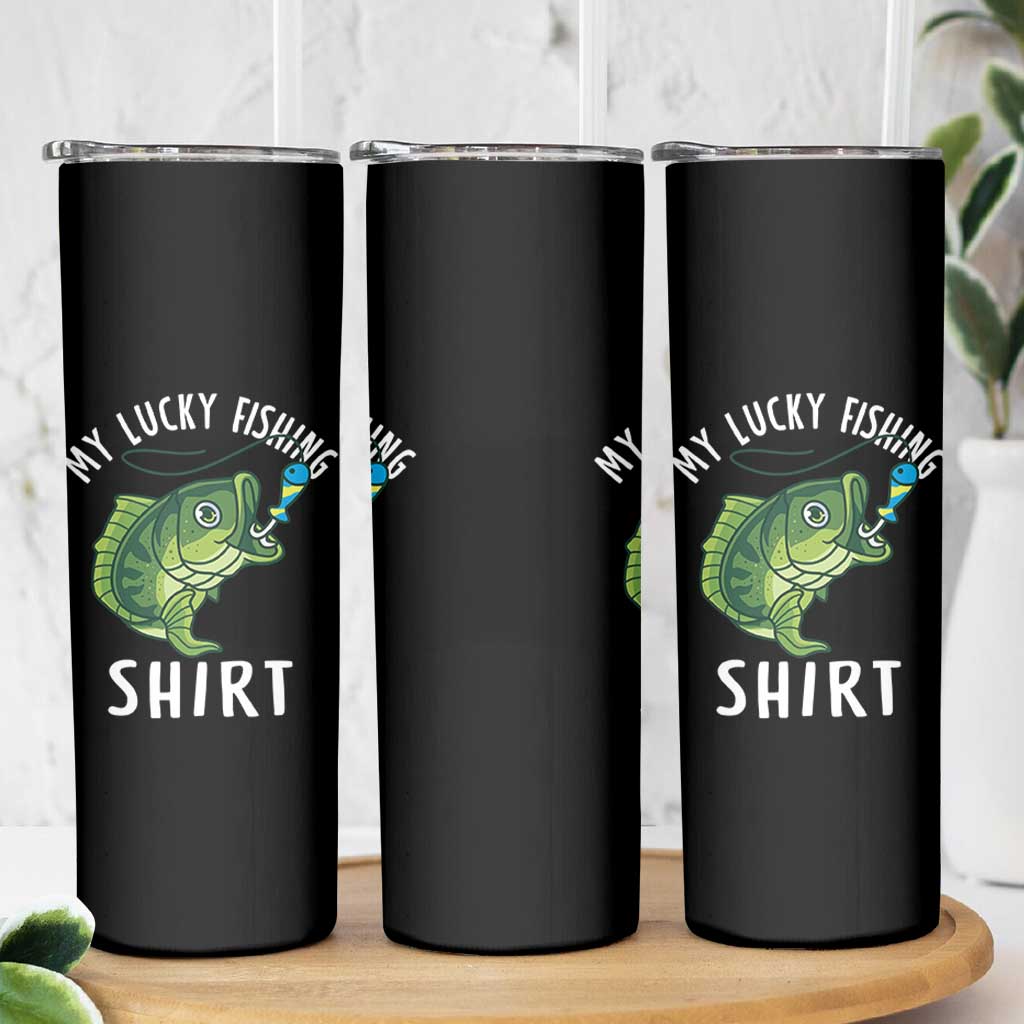 Lucky Fishing Skinny Tumbler Funny Fisherman Fish Lovers - Wonder Print Shop