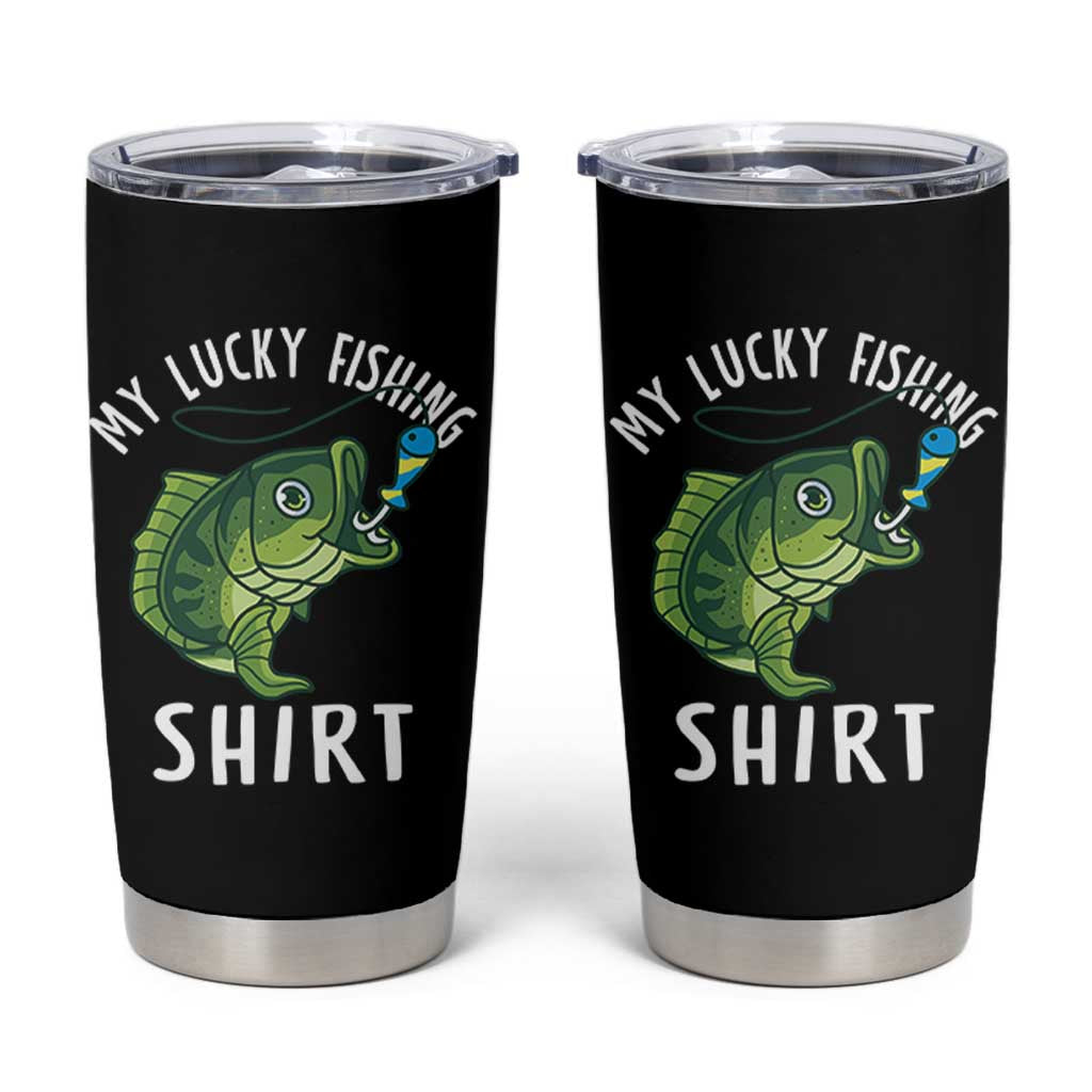 Lucky Fishing Tumbler Cup Funny Fisherman Fish Lovers - Wonder Print Shop