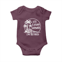 Funny Retirement Baby Onesie I'm Retired It's 5 O'Clock Everywhere Beach