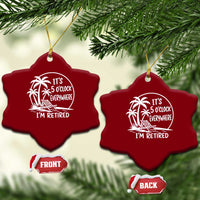 Funny Retirement Ceramic Ornament I'm Retired It's 5 O'Clock Everywhere Beach