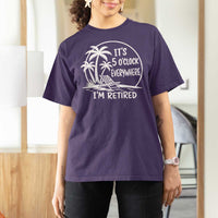 Funny Retirement T Shirt For Women I'm Retired It's 5 O'Clock Everywhere Beach
