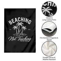 Retired Teacher Garden Flag Beaching Not Teaching Retired Gifts For Teachers Retiring
