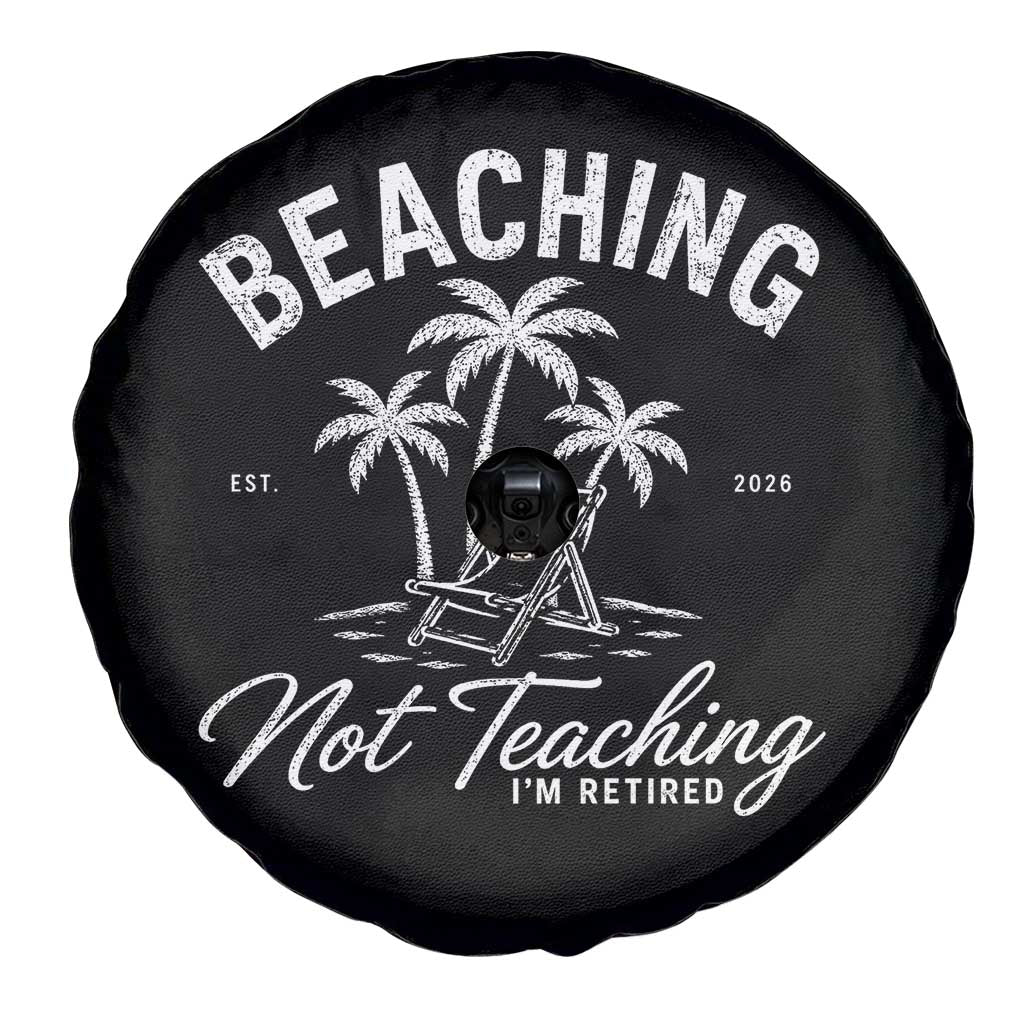 Retired Teacher Spare Tire Cover Beaching Not Teaching Retired Gifts For Teachers Retiring
