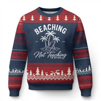 Retired Teacher Ugly Christmas Sweater Beaching Not Teaching Retired Gifts For Teachers Retiring