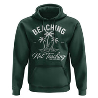 Retired Teacher Hoodie Beaching Not Teaching Retired Gifts For Teachers Retiring