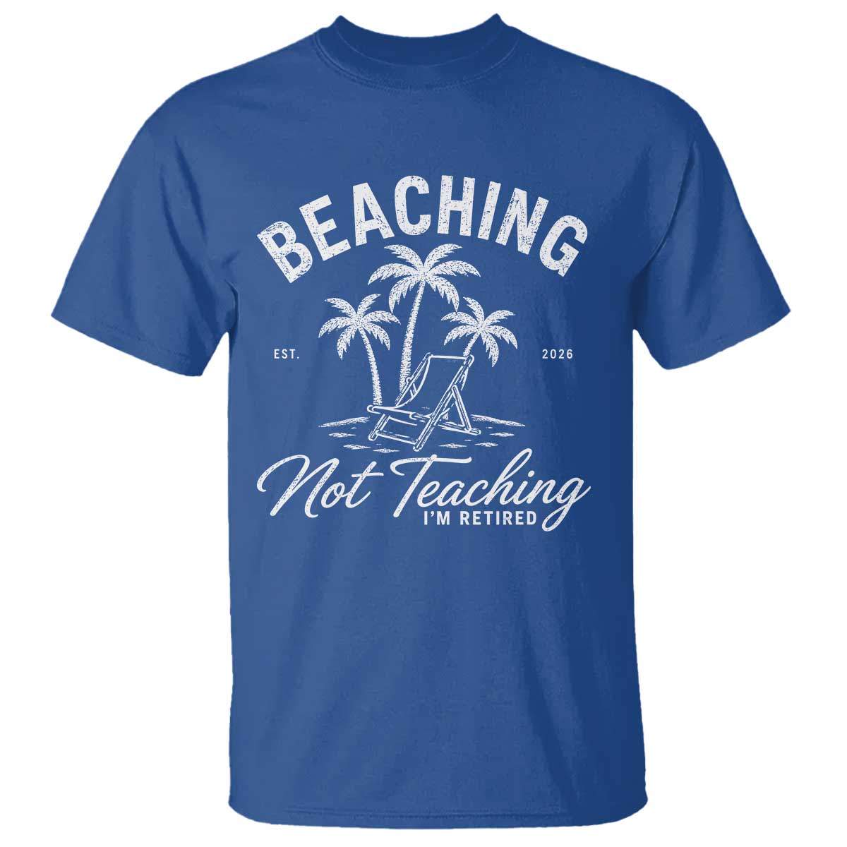 Retired Teacher T Shirt Beaching Not Teaching Retired Gifts For Teachers Retiring