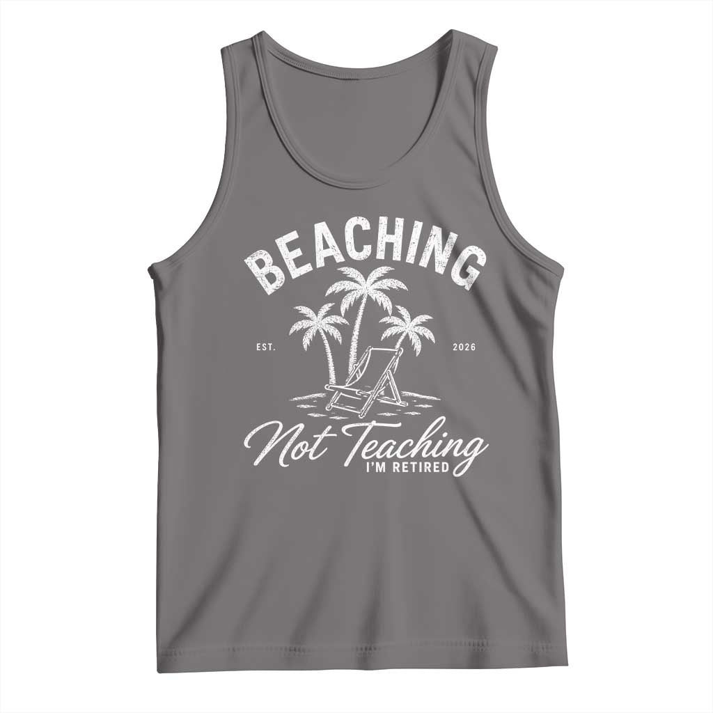 Retired Teacher Tank Top Beaching Not Teaching Retired Gifts For Teachers Retiring
