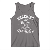 Retired Teacher Tank Top Beaching Not Teaching Retired Gifts For Teachers Retiring