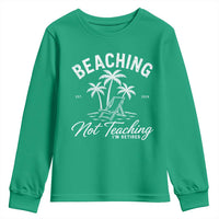 Retired Teacher Youth Sweatshirt Beaching Not Teaching Retired Gifts For Teachers Retiring