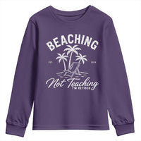 Retired Teacher Youth Sweatshirt Beaching Not Teaching Retired Gifts For Teachers Retiring
