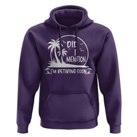 Funny Retirement Hoodie Did I Mention Im Retiring Soon Happy Retiree